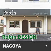 Robin Robin DESIGN NAGOYA